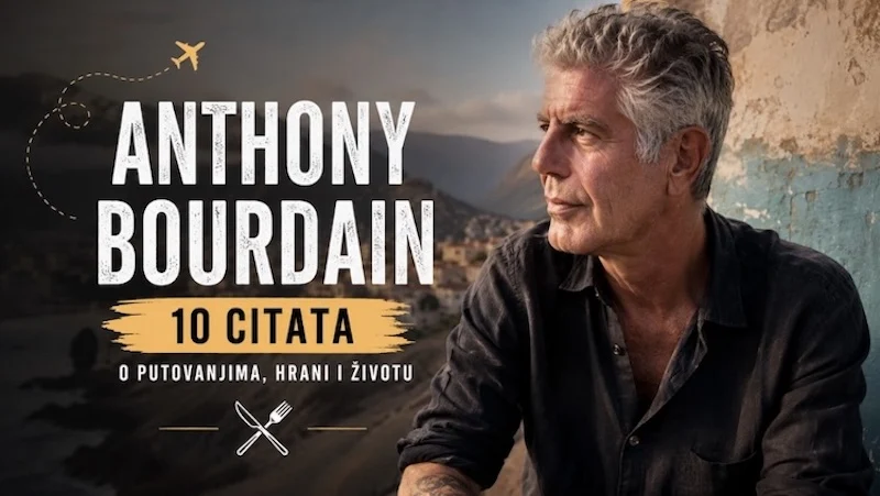 Anthony Bourdain: 10 citata koji će promijeniti način na koji putujete, jedete i gledate svijet 2 anthony bourdain citati blog