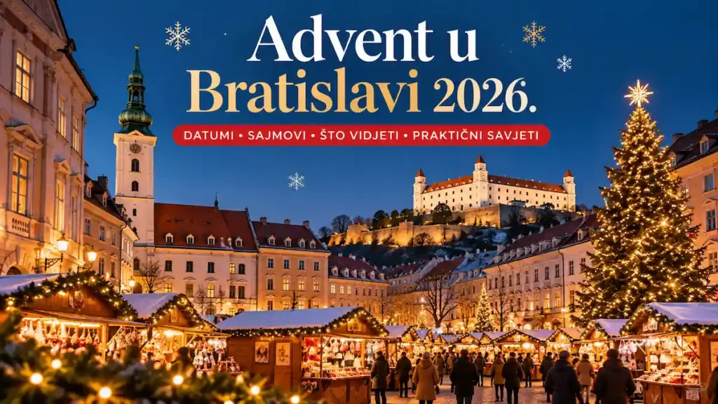 Advent u Bratislavi 2026. – božićni sajmovi, datumi i praktični savjeti 8 Advent u Bratislavi 2026. – božićni sajmovi, datumi i praktični savjeti